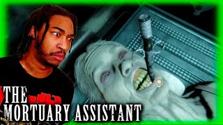 I'm Scared As Hell! | The Mortuary Assistant Part 1