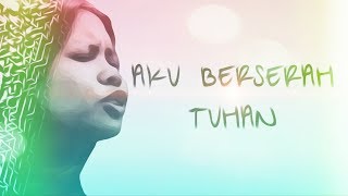 Aku Berserah Tuhan (Akustik)