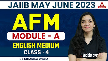 JAIIB May 2023 | JAIIB AFM English Medium | JAIIB AFM Module A | Class 4
