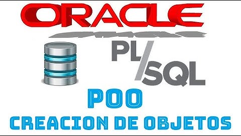 Curso de Oracle PLSQL en español desde cero | OBJETOS, ATRIBUTOS Y METODOS  (video 50)