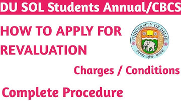 DU SOL Students Annual/ CBCS MODE Both || How to apply for REVALUATION or RECHECKING | Important