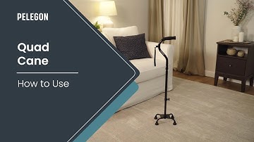 How To Use - Quad Cane (300 lb) - By PELEGON