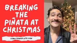 Christmas Wishes and Piñata Time!