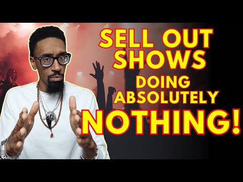 How I learned to SELL OUT shows in every market doing NOTHING!