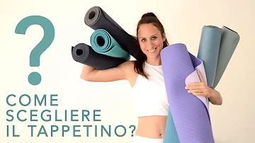 Come deve essere un tappetino yoga?