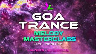 Goa Trance Melody Masterclass by JaraLuca
