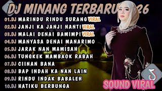 DJ MINANG TERBARU 2026 FULL BASS | VIRAL TIKTOK🎵DJ MARINDU RINDU SURANG DJ JANJI KA JANJI NANTI🎵