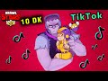 10 DK Brawl Stars Tik Tok Videoları #143