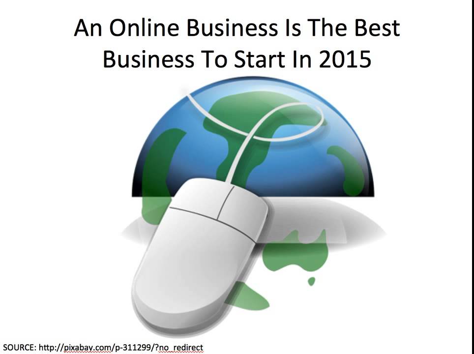 best business to start in 2015 best business to start in 2015
