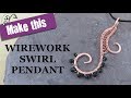 Wirework Swirl Pendant - Wire Weaving Tutorial