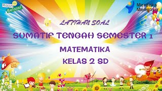 Latihan Soal Sumatif Tengah Semester 1 Kelas 2 SD Matematika ||Kurikulum Merdeka