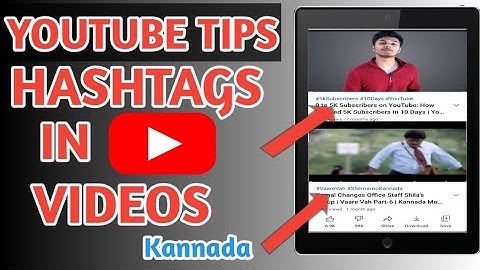 how to add hashtags in youtube video Kannada| youtube videos ನಲ್ಲಿ hashtags ಹೇಗೆ ಹಾಕಬೇಕು