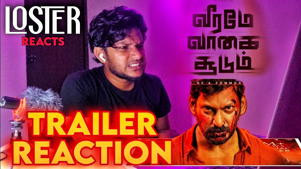 Veeramae Vaagai Soodum Official Trailer Reaction | LOSTER REACTS | HBK PRAKASH