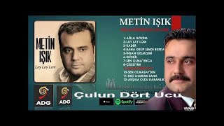 Metin Işık Çulun Dört Ucu Resimi