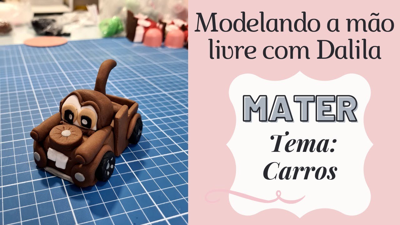 Modelando a mão livre com Dalila l Modelagem Mater Tema Carros
