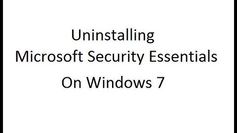 Uninstalling/Removing Microsoft Security Essentials on a Windows 7 Professional Dell Optiplex 960
