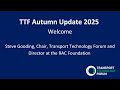 TTF Autumn Update 2025: Welcome