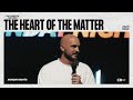 The Heart of the Matter - Zach Nash | CR Monday Nights