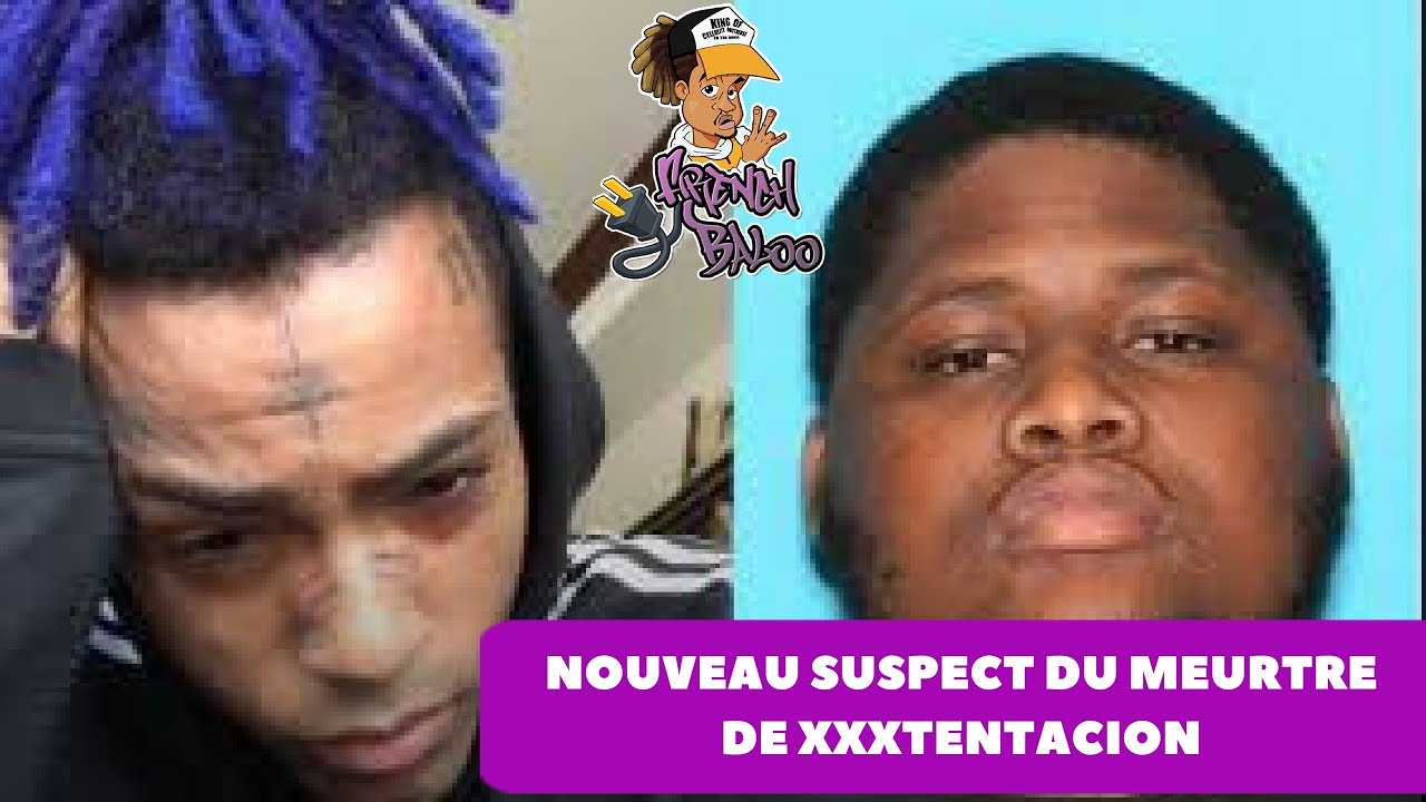 Un Deuxi Me Suspect Du Meurtre De Xxxtentacion A T D Voil Youtube