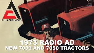 1973 Allis Chalmers 7030 7050 Tractors Radio Ad