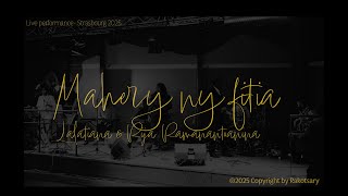 Rija Ramanantoanina & Lalatiana - Mahery ny fitia (Live performance at Strasbourg)