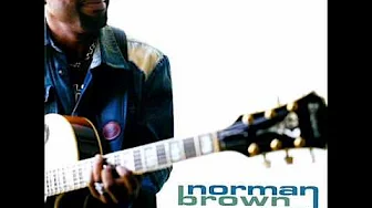 Feeling The Way (Feat. Chante Moore) - Norman Brown Feeling The Way (Feat. Chante Moore) - Norman Brown