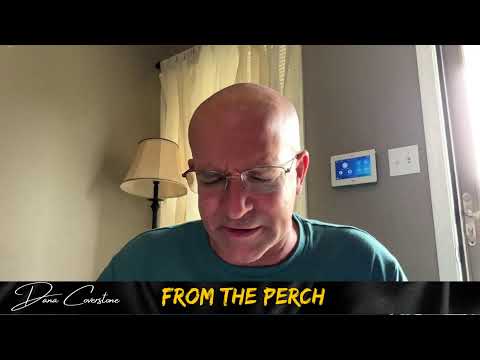 From The Perch - Wednesday August 12, 2026