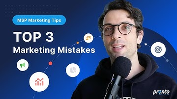 Top 3 MSP Marketing Mistakes