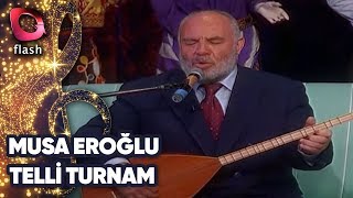 MUSA EROĞLU - TELLİ TURNAM | Canlı Performans - 23.09.2001