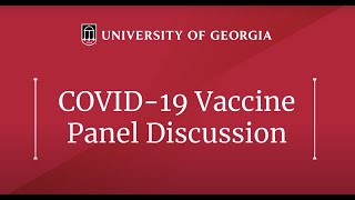 Details UGA COVID-19 Vaccine Panel Discussion Update