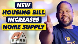 NEW Housing Bill Will Help Boost Home Supply by MG The Mortgage Guy 5,119 views 10 months ago 13 minutes, 24 seconds