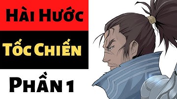[LOL Mobile] Tốc Chiến : Bình Luận Tốc Chiến Hài Hước - Phần 1