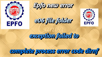 E06 file folder exception failed to complete process. error code dirnf telugu