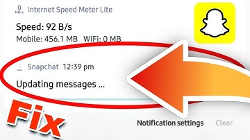 Fix Snapchat message updating problem | Snapchat Updating Messages In Notification Problem