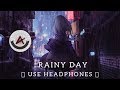 Rainy Day (8D) - A Rainy Lo-Fi Hip Hop mix (8D AUDIO)
