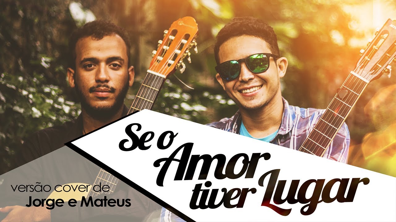 Se o Amor Tiver Lugar - Davi Gomes | Lukas Azalsky (cover Jorge e Mateus)