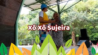 Bosque Encena - 11/06/23 - Xô Xô Sujeira