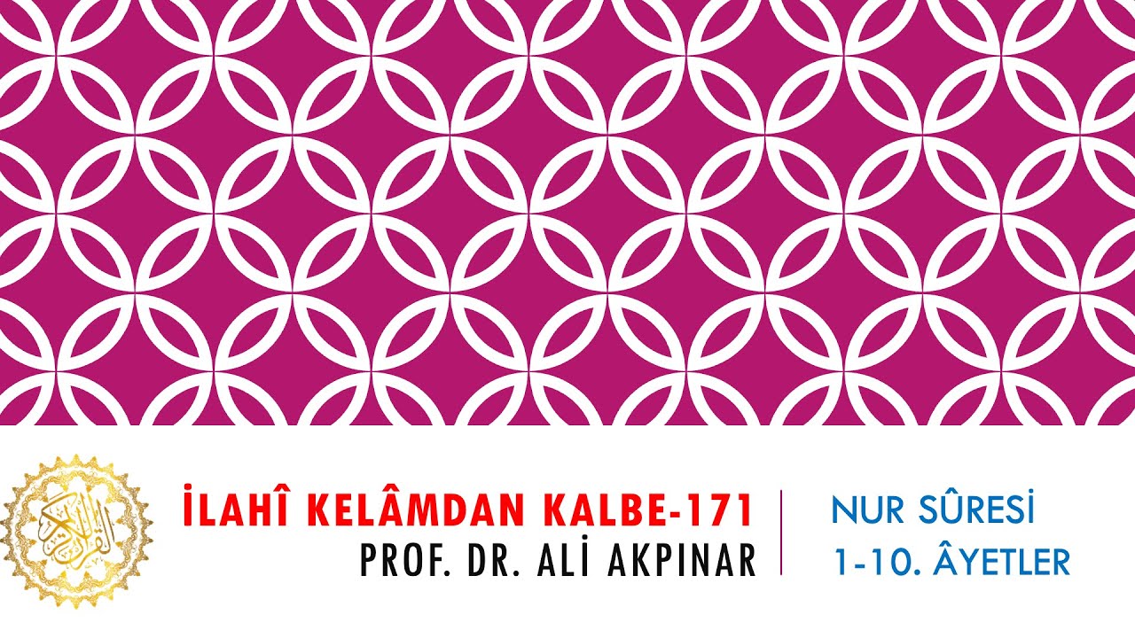 24/1 Nûr Sûresi 1-10. Âyetler Tefsiri