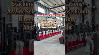Direct from the China Factory:Stackers of All Specifications#machinery#constructionequipment