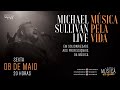 Live Música pela Vida com Michael Sullivan