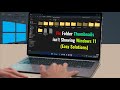 How to Fix When Windows 11 Folder Thumbnails Aren't Showing Up