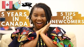 Top 5 Tips for Newcomers to Canada | 5 Years in Canada