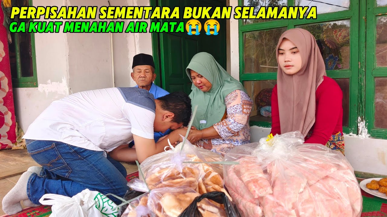 SEDIH BANGET...🥺‼️HUJAN AIR MATA GA TERBENDUNG MAS ANDRE PAMITAN KE NENG YULI DAN KELUARGA