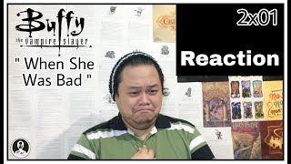 Buffy The Vampire Slayer 2x01 " When She Was Bad " Reaction