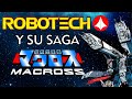 ROBOTECH "LA SAGA DE MACROSS" (Mini documental)