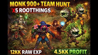 [900+ Monk] Team Hunt x5 – Rootthings | 12kk Raw Exp • 4.5kk Profit