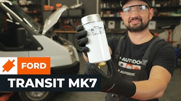 How to change the fuel filter on the FORD TRANSIT MK7 [AUTODOC TUTORIAL]