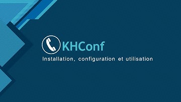 KHConf - Installation, configuration et utilisation