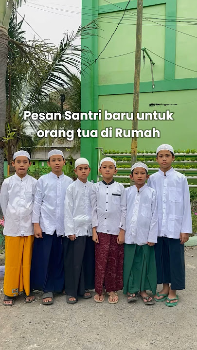 Kamu mau nyampein apa buat orang tua kamu? #santri #pondokpesantren #kangenorangtua #albahjah