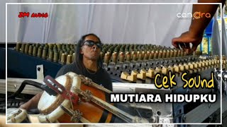 Download Lagu Cek Sound - MUTIARA HIDUPKU MP3